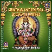 Sankatahara Chaturthi Pooja And Sri Ganapathi Upanishad songs mp3