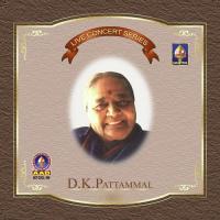 Carnatic Vocal D.K. Pattammal (Live Concert) songs mp3