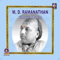 M.D. Ramanathan - Classical songs mp3