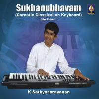 Sukhanubhavam - Carnatic Classical On Keyboard songs mp3