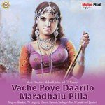 Vache Poye Darilona Maradhalu Pilla songs mp3