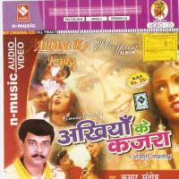 Akhiya Ke kajara songs mp3