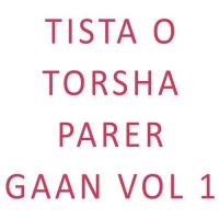 Tista O Torsha Parer Gaan Vol 1 songs mp3