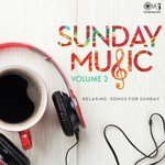 Sunday Music - Volume 2 (Relaxing Songs For Sunday) songs mp3