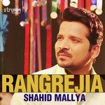 Rangrejia Shahid Mallya Song Download Mp3
