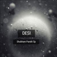 Desi Shubham Pandit Sp Song Download Mp3