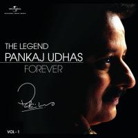 The Legend Forever - Pankaj Udhas - Vol.1 songs mp3