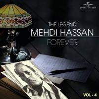 The Legend Forever - Mehdi Hassan - Vol.4 songs mp3