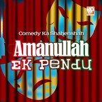 Ek Pendu Amanullah Song Download Mp3