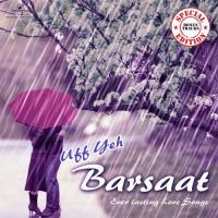 Uf Yeh Barsaat (Jazbaat  Soundtrack Version) - 1 Sulakshana Pandit Song Download Mp3