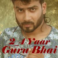 2_4 Yaar GuRu Bhai Song Download Mp3