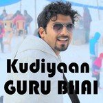 Kudiyaan GuRu Bhai Song Download Mp3