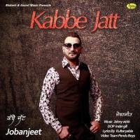 Jatt Kabbe Jobanjeet Song Download Mp3