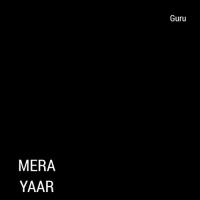 Mera Yaar Guru Song Download Mp3