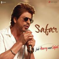 Safar (From "Jab Harry Met Sejal") Pritam Chakraborty,Arijit Singh Song Download Mp3
