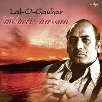 Lal O Gauhar - The Best Of Mehdi Hassan ( Live ) songs mp3