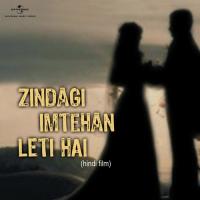 Zindagi Imtehan Leti Hai (OST) songs mp3