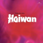 Mai Haiwan Hun (Haiwan  Soundtrack Version) Bappi Lahiri Song Download Mp3