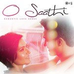 O Saathi - Romantic Love Songs songs mp3