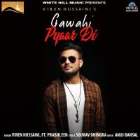Gawahi Pyaar Di Viren Hussaini,Prabhleen Song Download Mp3