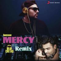 Mercy (DJ Chetas Remix) Badshah,Dj Chetas Song Download Mp3