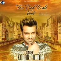 Tere Pind Wali Vaat Karan Buttar Song Download Mp3