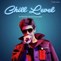 Chill Level : Anirudh Ravichander songs mp3