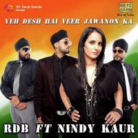 Yeh Desh Hai Veer Jawanon Ka - Cover Version RDB,Nindy Kaur Song Download Mp3