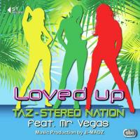Loved Up Taz (Stereo Nation),Mr. Vegas Song Download Mp3