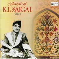 Ghazals Of K.L.Saigal - Vol-6 songs mp3
