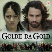 Goldii Da Gold Goldii,Gurmit Soni Song Download Mp3