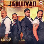 Golliyan Funky Boyz,Stylish Singh Song Download Mp3