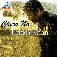 Chero Na Hridoy Khan Song Download Mp3