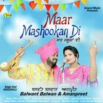 Maar Mashookan Di Balwant Balwan,Amanpreet Song Download Mp3