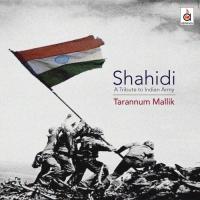 Shahidi A Tribute To Indian Army Taraannum Mallik Song Download Mp3