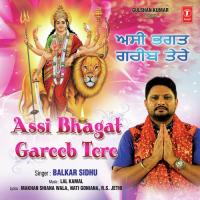 Assi Bhagat Gareeb Tere Balkar Sidhu Song Download Mp3