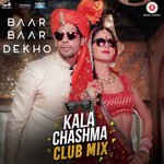 Kala Chashma Club Mix DJ Notorious Amar Arshi,Neha Kakkar,Badshah,Indeep Bakshi Song Download Mp3