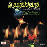 Shamakhana  Vol. 2 : A Live Mehfil Of Ghazals songs mp3