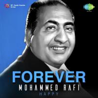 Forever Mohammed Rafi - Happy songs mp3