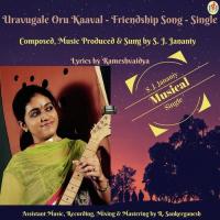Uravugale Oru Kaaval S.J. Jananiy Song Download Mp3