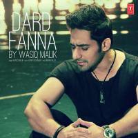 Dard Fanna Wasiq Malik Song Download Mp3