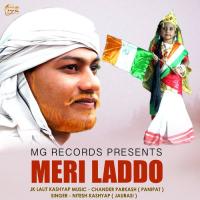 Meri Laddo Nitesh Kashyap Jaurasi,J.K. Lalit Kashyap Song Download Mp3