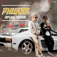 Phurrr (From "Jab Harry Met Sejal") Diplo,Pritam Chakraborty,Mohit Chauhan Song Download Mp3