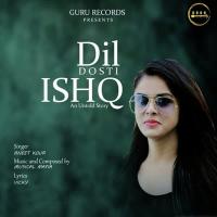 Dil Dosti Ishq(An Untold Story) Aneet Kour Song Download Mp3