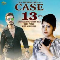 Case 13 W.A. P. K. Rajili,Nimbu Singh Manglay,Princy,Harry Thakur,Sanjay Gour Song Download Mp3