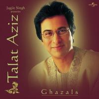 Ab Kya Ghazal Sunaoon (Album Version) Talat Aziz Song Download Mp3
