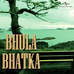 Bhula Bhatka (OST) songs mp3