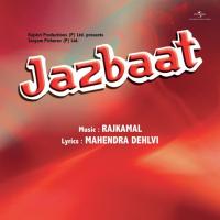 Jane Kyoon Hai (Jazbaat  Soundtrack Version) Raj Kamal Song Download Mp3