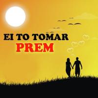 Ei To Tomar Prem songs mp3