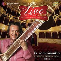 Live In Concert Pandit Ravi Shankar Vol. 1 songs mp3